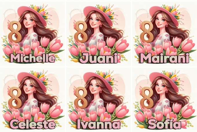 8 de marzo día internacional de la mujer (Gratis tu Nombre Aqui)