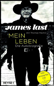 James Last - Mein Leben. Die Autobiografie. Mit limitierter Audio-CD mit unveröffentlichten Raritäten.