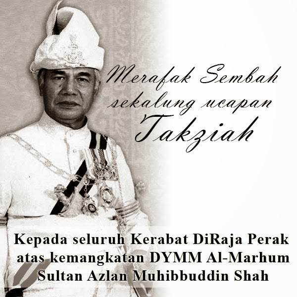 Kemangkatan Sultan Perak Sultan Azlan Shah [Al-Fatihah] # 