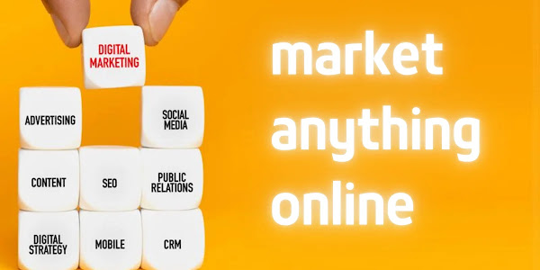 How to market anything online