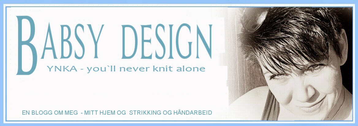 Babsy design YNKA ( you`ll never knit alone )