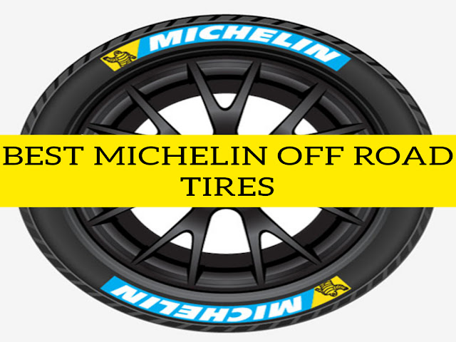 Michelin Off Road Tires