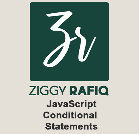 JavaScript Conditional Statements with Code Examples by Ziggy Rafiq