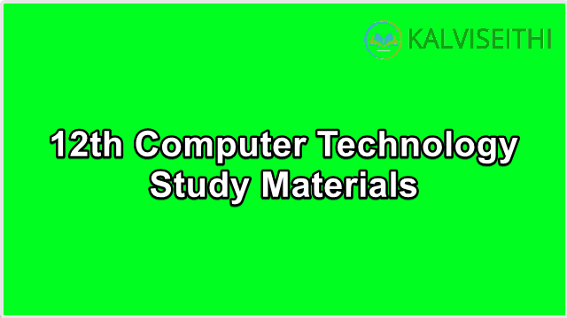12th Std Computer Technology - Full Study Materials | Mrs. L.S. Vidhya - (Tamil Medium)