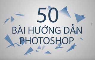 Khóa học Adobe Photoshop – 50 bài hướng dẫn hay nhất