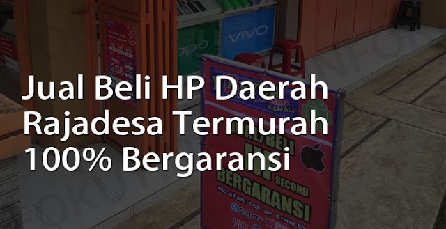 jual beli hp di rajadesa