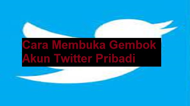 Cara Privasi Aku Twitter