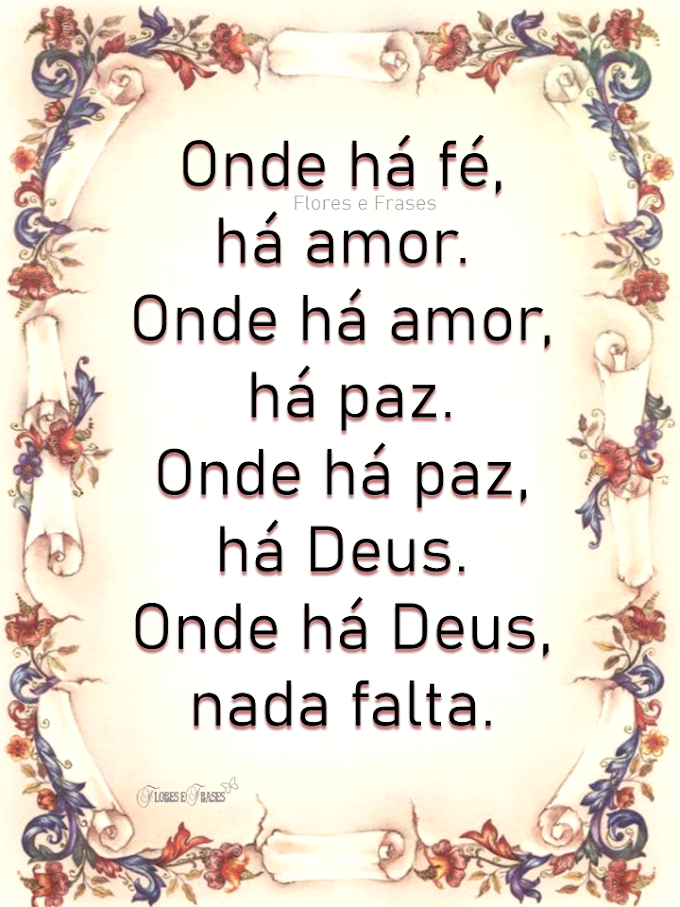 Onde há Deus nada falta...