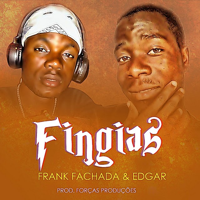 Frank Fachada & Edagar x Fingir [Baixa Aqui]