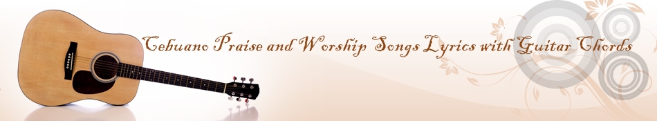 Cebuano  Worship Songs