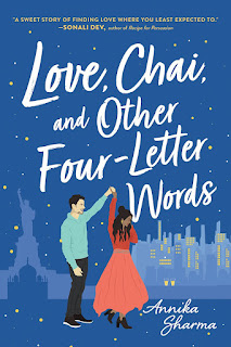 Love, Chai, and Other Four-Letter Words by Annika Sharma