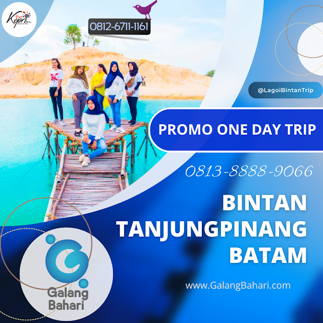 081388889066 Promo Lagoi Bintan Trip Tanjungpinang Batam