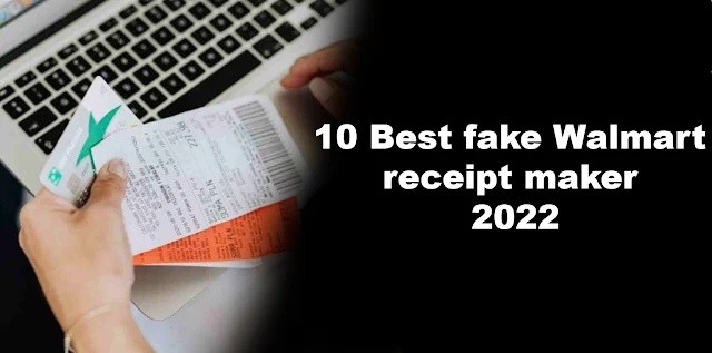 10 Best fake Walmart receipt maker 2022