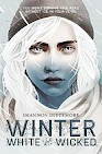 Winter. White and Wicked by Shannon Dittemore