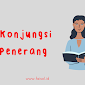 Pengertian Konjungsi Penerang, Macam-macam dan Contohnya