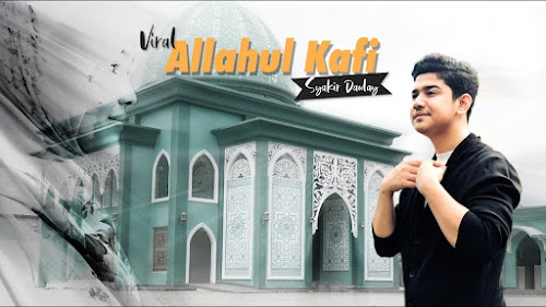Allahul Kafi - Syakir Daulay