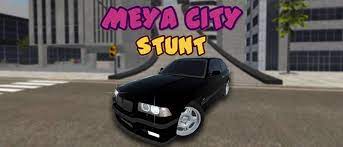 Meya City Stunt- Explore NOW!