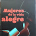 “Mujeres de la vida alegre”.  La novela que se atrevió a contar la historia de Herminia