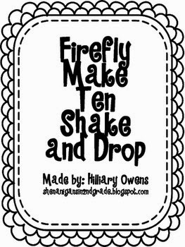 http://www.teacherspayteachers.com/Product/Firefly-Making-Ten-Shake-and-Drop-1001802