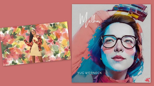 Yug Werneck e capa do single “Melhor”.