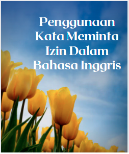 Penggunaan Kata Meminta Izin Dalam Bahasa Inggris