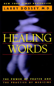 Healing Words: The Power of Prayer and the Practice of Medicine (English Edition)