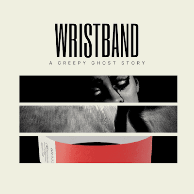 wristband  a creepy ghost story