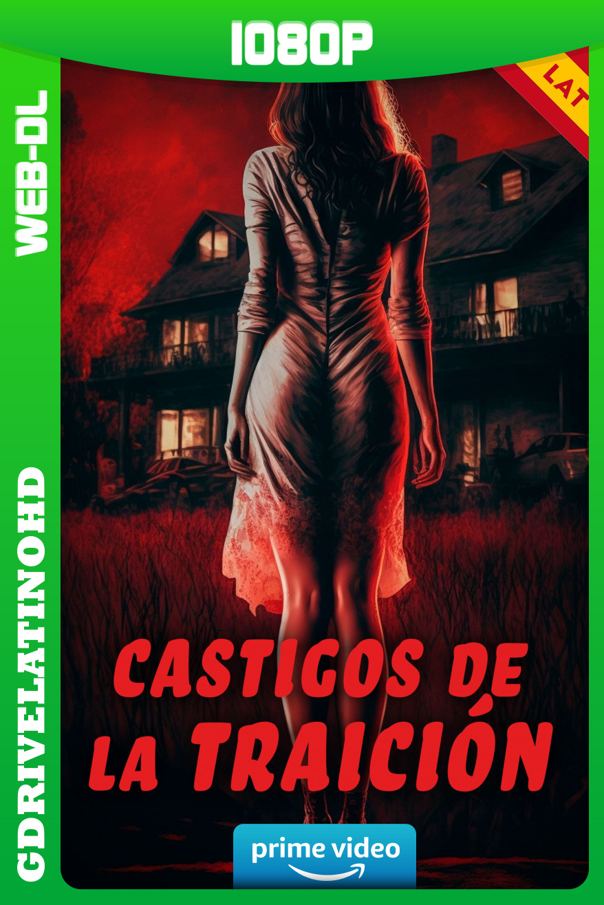 castigos de la traición (2024) WEB-DL 1080p Latino-Inglés