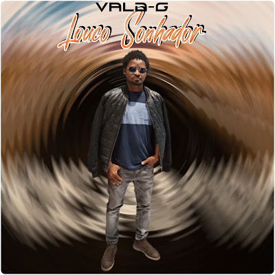 Vald-G - Louco Sonhador | Download Mp3