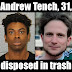 Andrew Tench, 31, dumped in trash in Charlotte, North Carolina