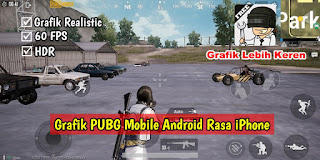 Cara Mengubah Grafik PUBG Mobile Menjadi Seperti iPhone