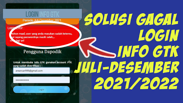 Solusi Gagal Login Info GTK Juli Desember 2021/2022