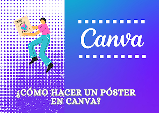 Diseña un póster en Canva