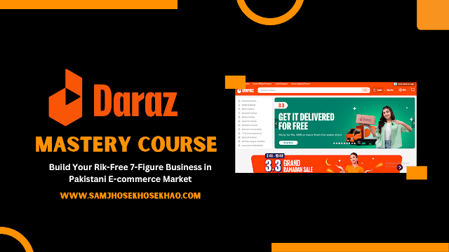 Daraz Mastery Course For Free - How to work in daraz?