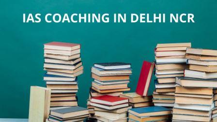 IAs Coaching, best ias coaching, ias coaching in delhi