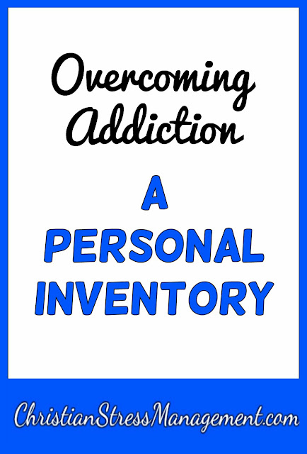 Overcoming Addiction: A Personal Inventory Questions