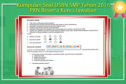 Kumpulan Soal Usbn Smp Tahun 2016 Pkn Beserta Kunci Jawaban