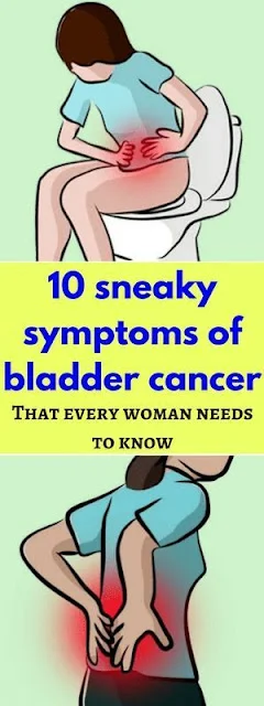 10 Sneaky Symptoms Of Bladder Cancer That Every Woman Needs To Know