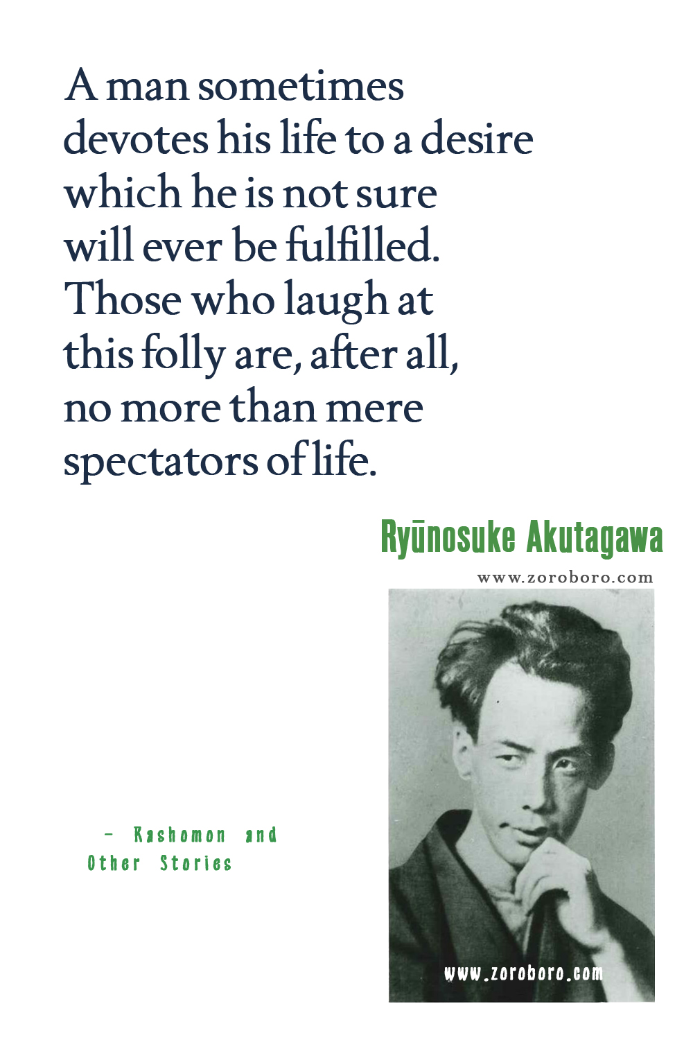 Ryūnosuke Akutagawa Quotes, Ryūnosuke Akutagawa The Life of a Stupid Man Quotes & Rashomon and Seventeen Other Stories, Ryūnosuke Akutagawa Books Quotes, Ryūnosuke Akutagawa Japanese Writer