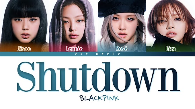 Shut Down Lyrics - Blackpink