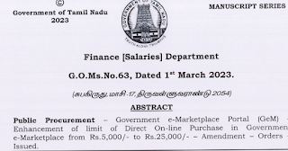 G.O Ms.No. 63 Dt: March 01, 2023 - Public Procurement - Government e-Marketplace Portal (GeM) - Enhancement of limit of Direct On-line Purchase in Government e-Marketplace from Rs. 5,000/- to Rs. 25,000/- Amendment - Orders - Issued.