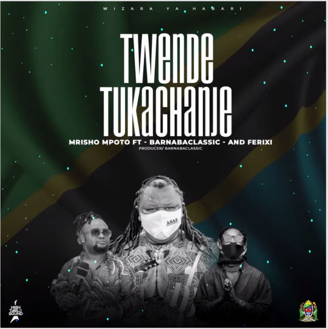 AUDIO | Mrisho Mpoto Ft. Barnaba , Felkano - Twende Tukachanje | Mp3 DOWNLOAD