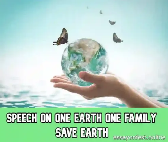 Speech On One Earth One Family Save Earth