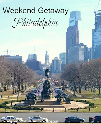 Weekend Getaway to Philadelphia Pennsylvania