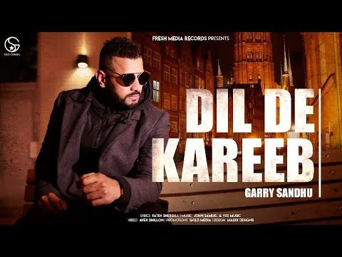 Dil De Kareeb Lyrics | Garry Sandhu ( Full Video ) | Avex Dhillon | Latest Punjabi Songs 2017