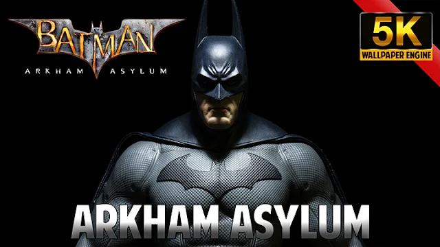 Batman Arkham Asylum Wallpaper Engine