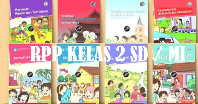  RPP Kelas 2 SD MI berdasarkan Kurikulum 2013 edisi 2020 - 2021 