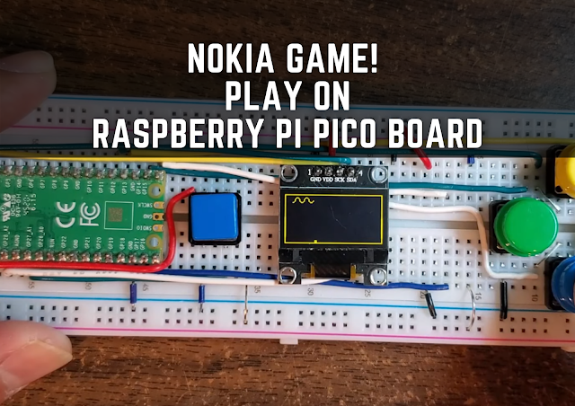 NOKIA GAME!  Play on Raspberry Pi Pico Board