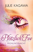 http://mabellasworld.blogspot.de/2012/09/rezension-plotzlich-fee-fruhlingsnacht.html