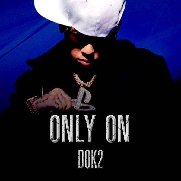 Dok2 – Only On.mp3